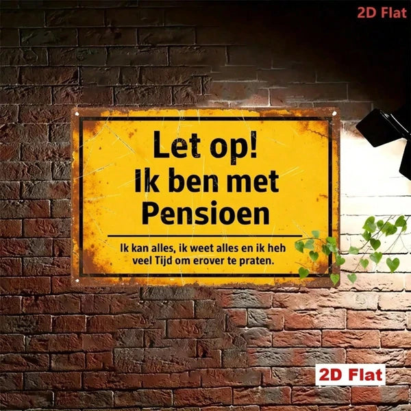 Vintage Dutch Retirement Metal Sign - Funny Quotes Plaque