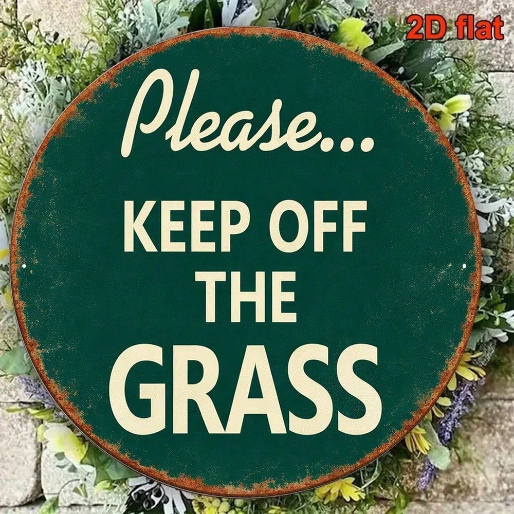 Vintage Round Yard Warning Sign - Please Do Not Step On Grass