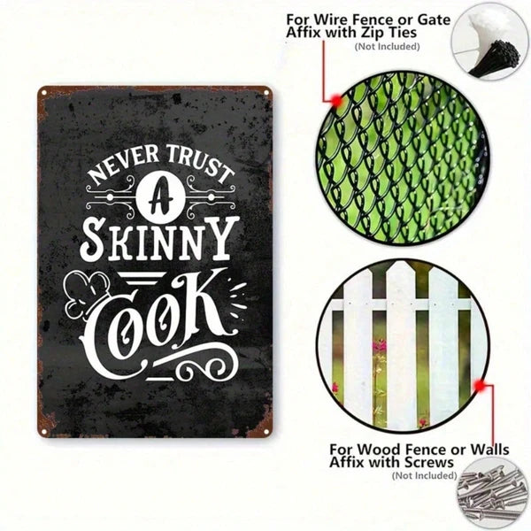Funny Vintage Metal Sign - Never Trust A Skinny Cook - 8x12 Inch