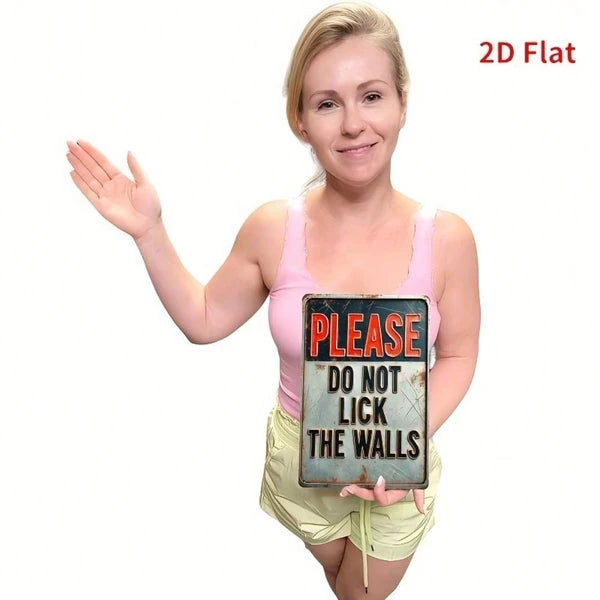 Funny Metal Sign - Please Do Not Lick The Walls, Vintage Wall Art