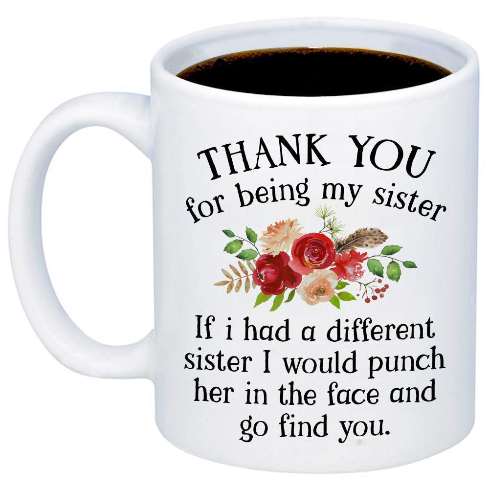 Thank You Sister Wife Ceramic Coffee Mug Water Cup - Multiple Colors