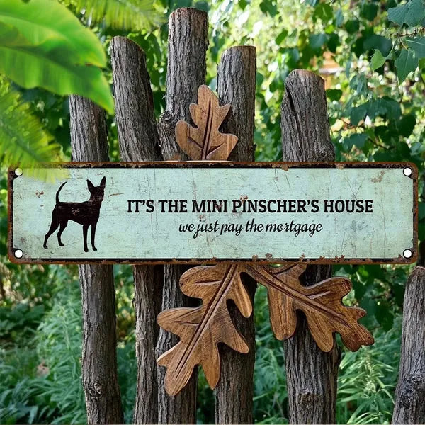 Miniature Pinscher House Aluminum Sign - Vintage Plaque 4x16