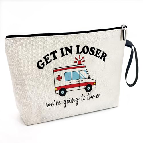 Get In Loser We're Going To The ER Funny Canvas Zipper Makeup Bag, Travel Accessories Storage Toiletries Bag, Gifts for Paramedic Emergency Medical Technician Ambulance Technician Nurse EMT
