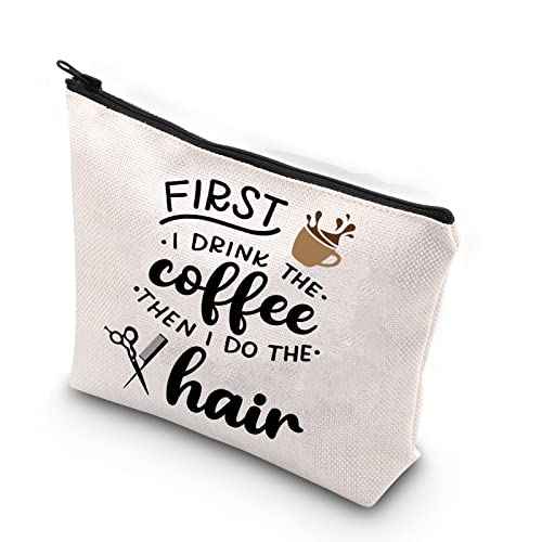 WCGXKO Coffee Lover Gift Hairdresser Cosmetics Bag First I Drink The Coffee Then I Do The Hair (DRINK THE coffee hair)