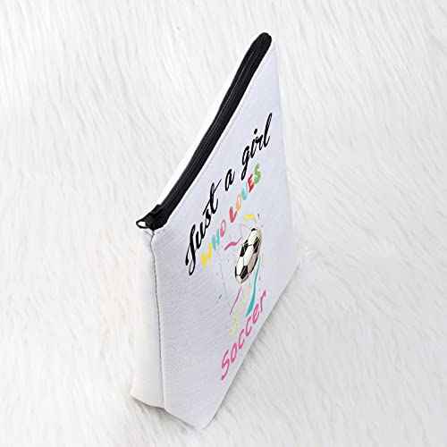 Girl Soccer Gifts Just a Girl Who Loves Soccer Makeup Bags Soccer Travel Cosmetic Bag Gift for Soccer Players Fans