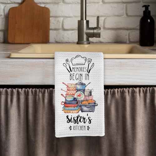Sister Gifts Kitchen Towels, Mother's Day Birthday Gifts for Sisters Dish Tea Towels, Memories Begin in Sister's Kitchen Decorative Hand Towels, 16X24In