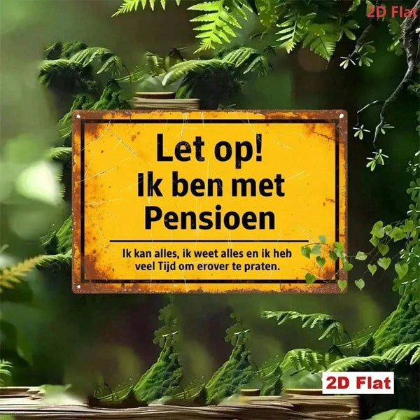 Vintage Dutch Retirement Metal Sign - Funny Quotes Plaque