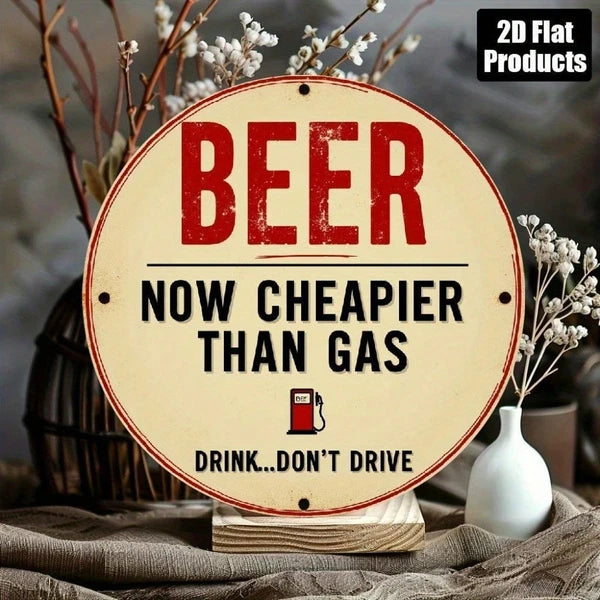 Beer Is Cheaper Than Gas Vintage Wooden Wall Art Sign