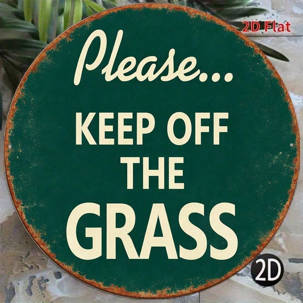 Vintage Round Yard Warning Sign - Please Do Not Step On Grass