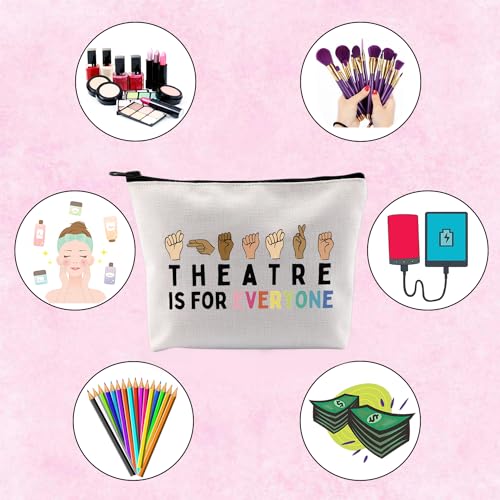 Theatre Lover Gift Theatre Themed Inspirational Gift Zipper Pouch Makeup Bag (FOR EVERYONE)