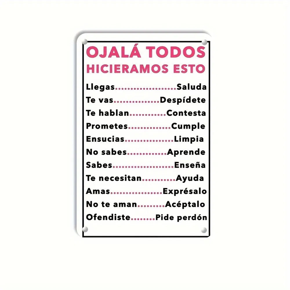 Ojalá Todos Hicieramos Esto Metal Wall Sign - 7.87x11.81 Inch