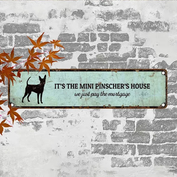 Miniature Pinscher House Aluminum Sign - Vintage Plaque 4x16