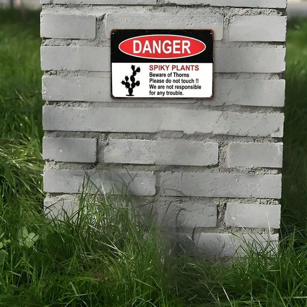 Spiky Plant Warning Sign - Cactus Danger Metal Decor
