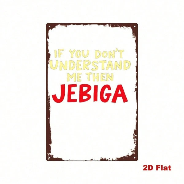 Vintage Funny Tin Sign - Humorous Quote Metal Wall Art
