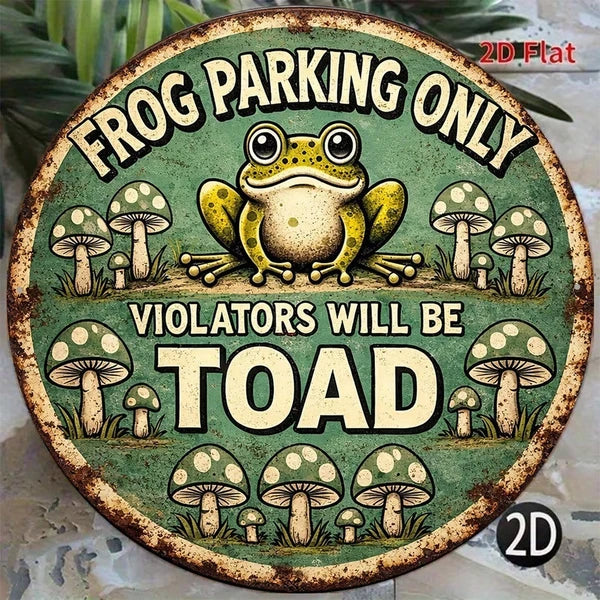 Funny Frog Parking Sign - Metal Tin 8" x 8"