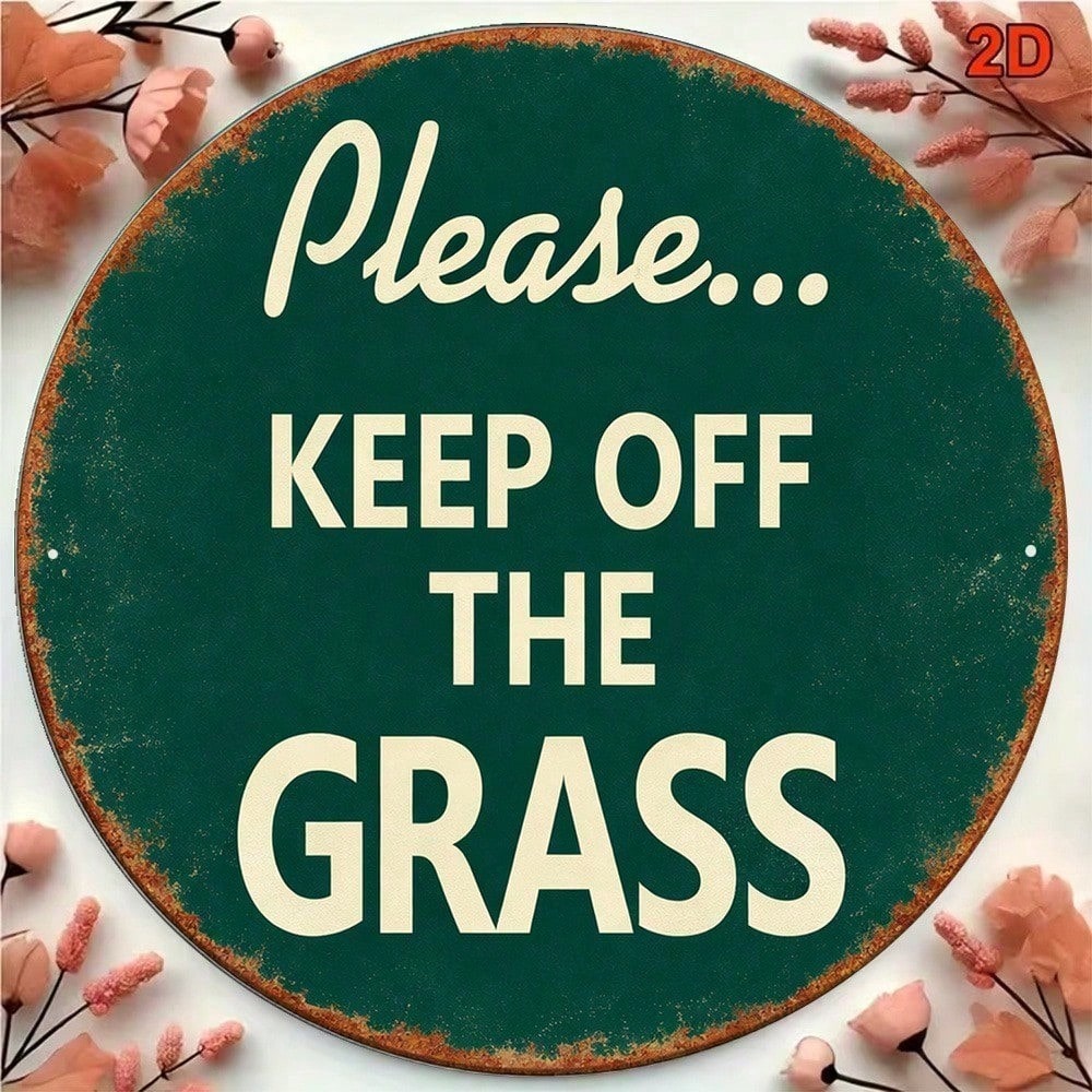 Vintage Round Yard Warning Sign - Please Do Not Step On Grass