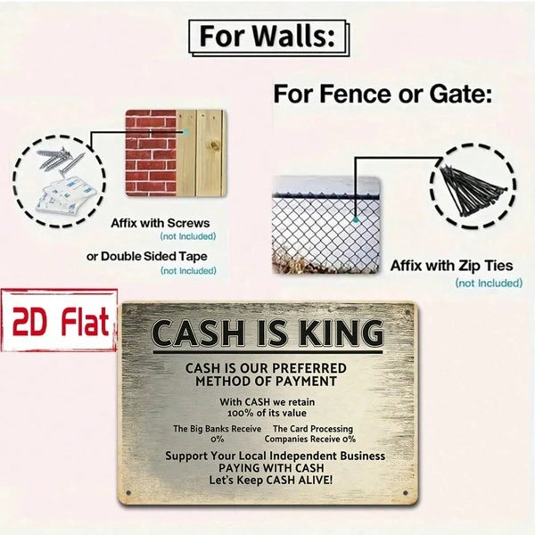 Cash Is King 2D Flat Metal Sign - Outdoor Wall Decor Plaque