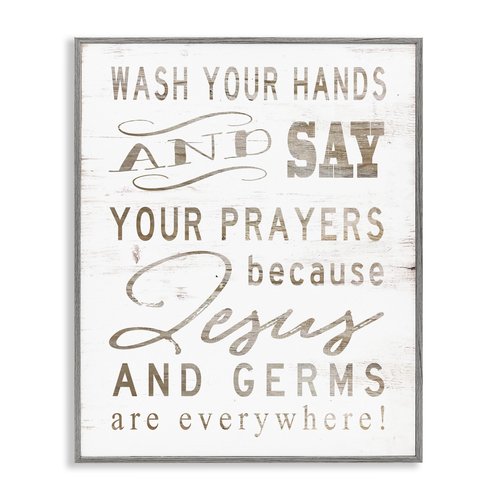 Stupell Industries White Wood Look Jesus and Germs are Everywhere Wash Your Hands Sign Grey Framed Wall Art, 16 x 20, Design by Artist Cindy Jacobs
