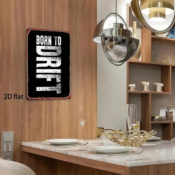 Vintage Born To Drift Metal Sign - Rustic Garage Wall Art