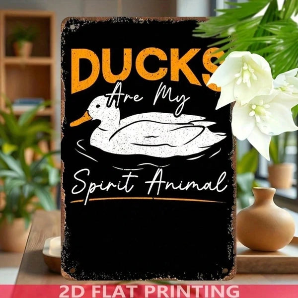 Vintage Ducks Are My Spirit Animal Metal Tin Sign - 8x12 Inch