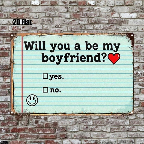 Will You Be My Boyfriend Metal Sign - 20cm Wall Decor