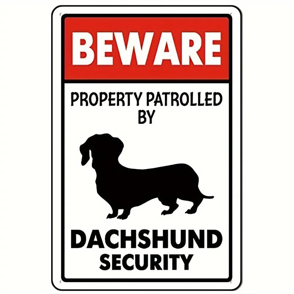 Beware of Dachshund Patrol Aluminum Sign - 12x8 Inches