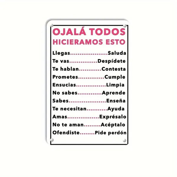 Ojalá Todos Hicieramos Esto Metal Wall Sign - 7.87x11.81 Inch
