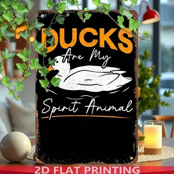 Vintage Ducks Are My Spirit Animal Metal Tin Sign - 8x12 Inch