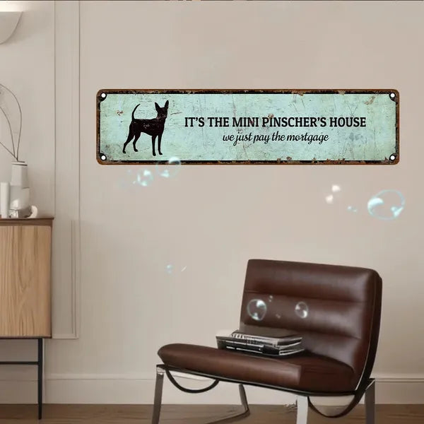 Miniature Pinscher House Aluminum Sign - Vintage Plaque 4x16