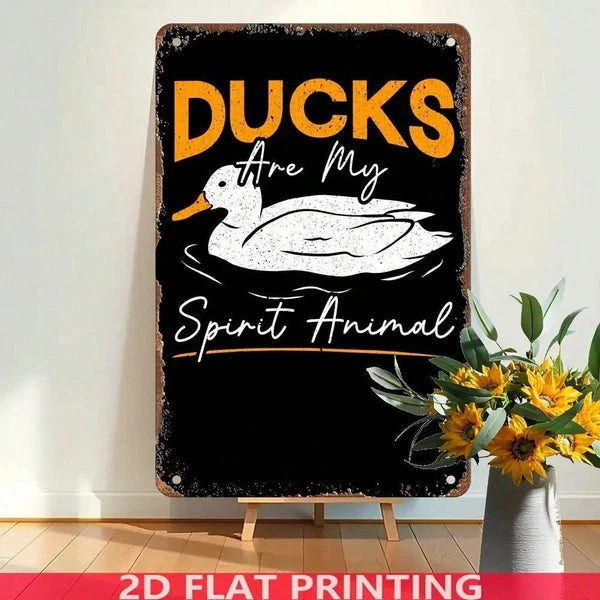 Vintage Ducks Are My Spirit Animal Metal Tin Sign - 8x12 Inch