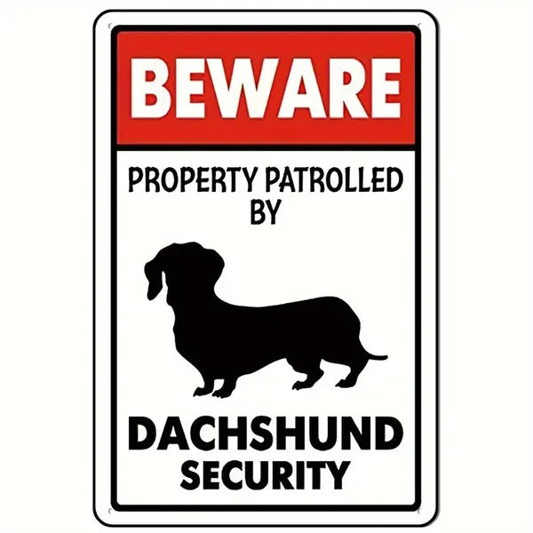 Beware of Dachshund Patrol Aluminum Sign - 12x8 Inches