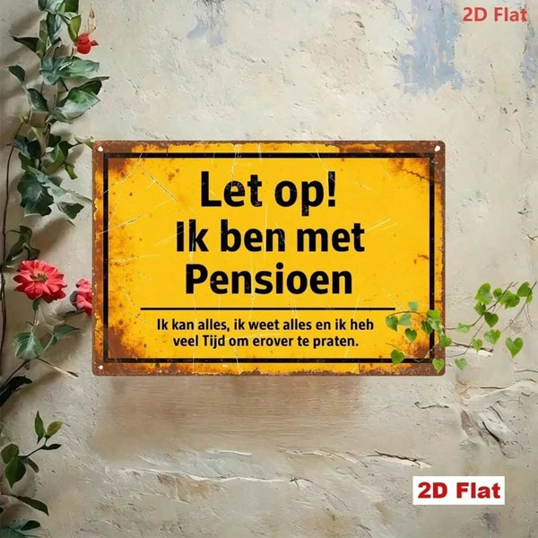 Vintage Dutch Retirement Metal Sign - Funny Quotes Plaque