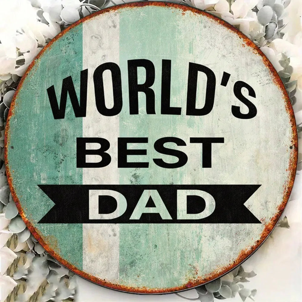World's Best Dad Vintage Round Metal Sign - 8x8in