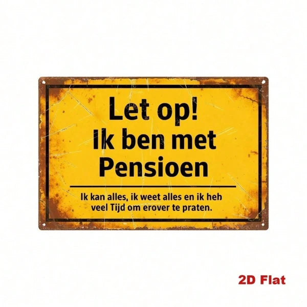 Vintage Dutch Retirement Metal Sign - Funny Quotes Plaque