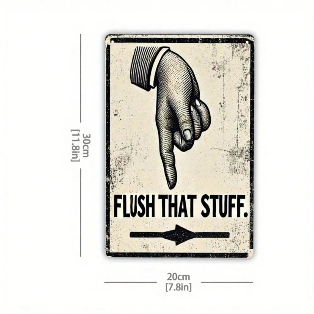 Funny Vintage Bathroom Metal Sign - Flush That Thing