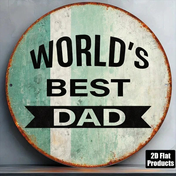 World's Best Dad Vintage Round Metal Sign - 8x8in