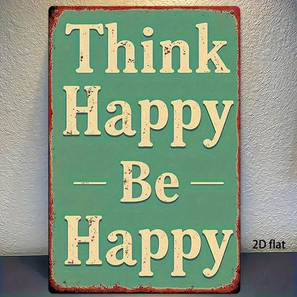 Vintage Metal Wall Art Sign - Think Happy Be Happy, 8x12 Inch